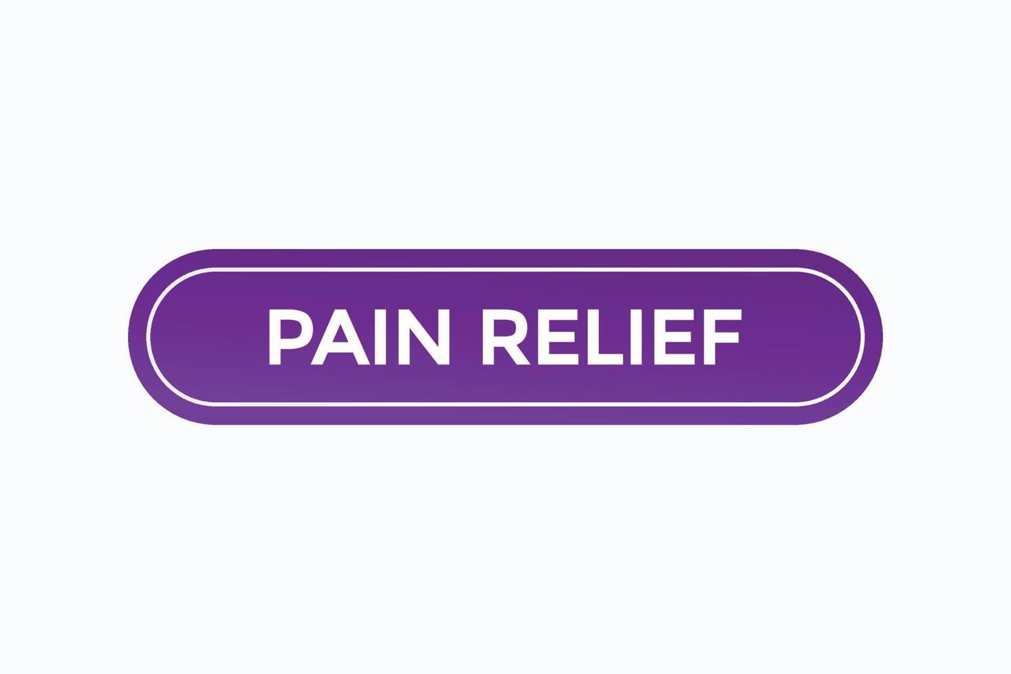 pain relief button vectors.sign label speech bubble pain relief vector