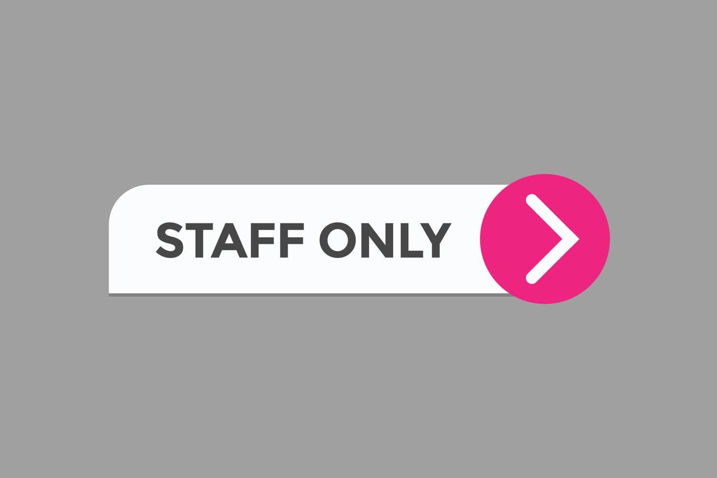 staff only button vectors.sign label speech bubble staff only vector