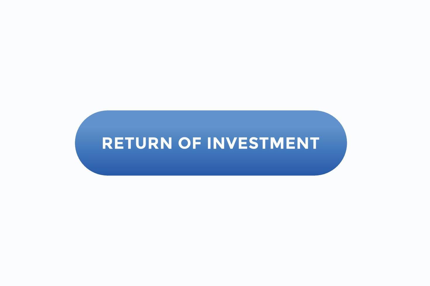 return of investment button vectors.sign label speech bubble return of investment vector