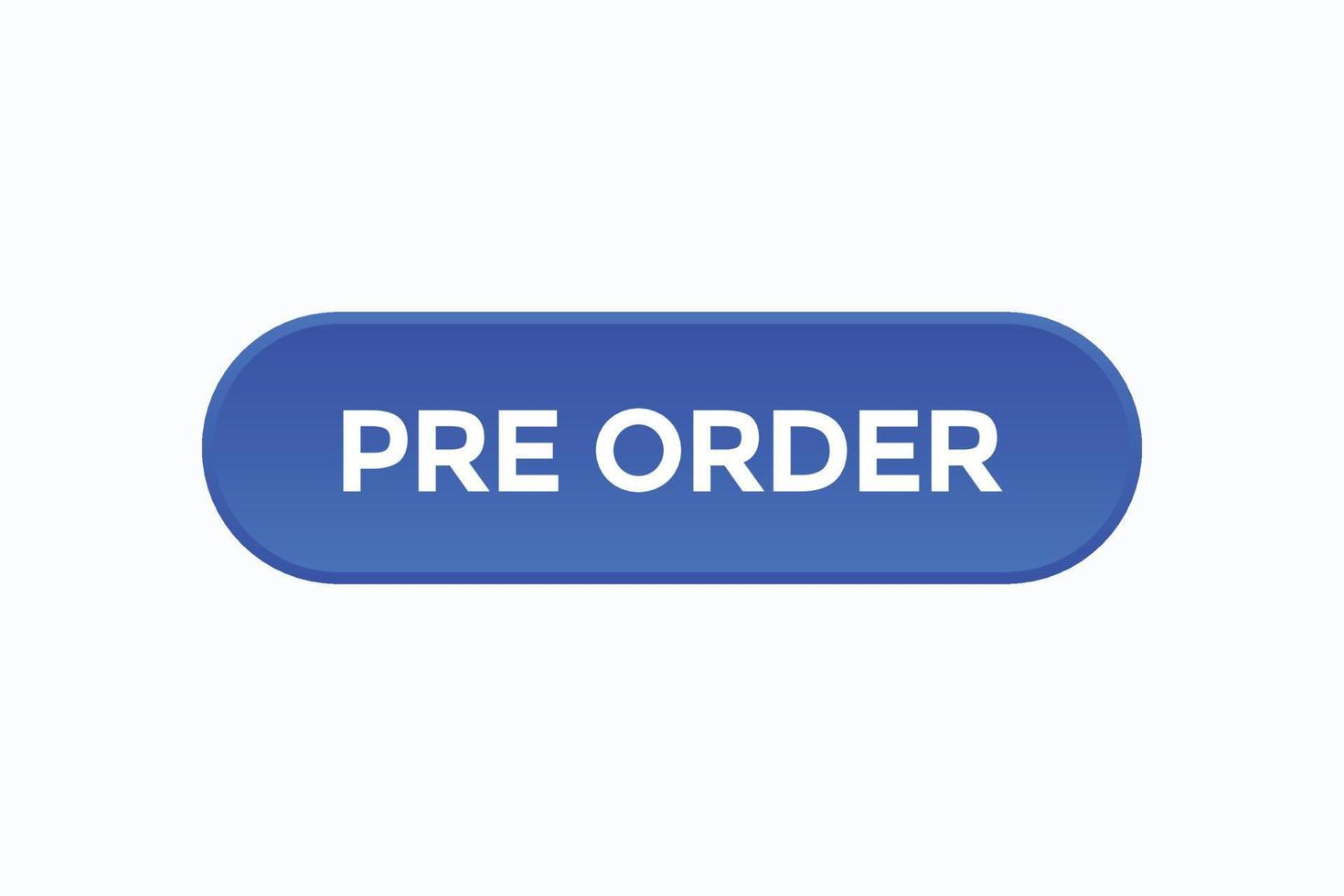 pre order button vectors.sign label speech bubble pre order vector