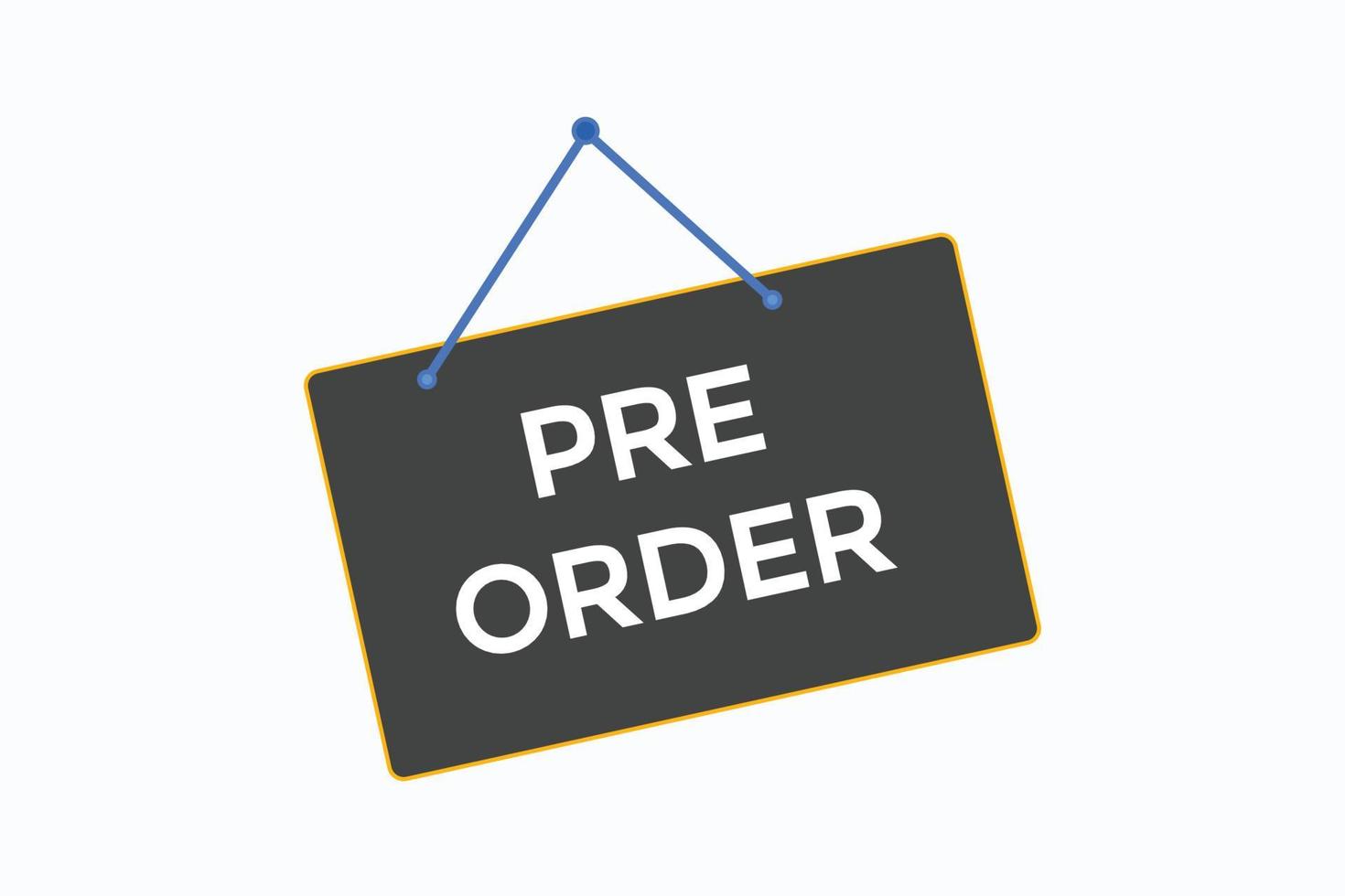 pre order button vectors.sign label speech bubble pre order vector