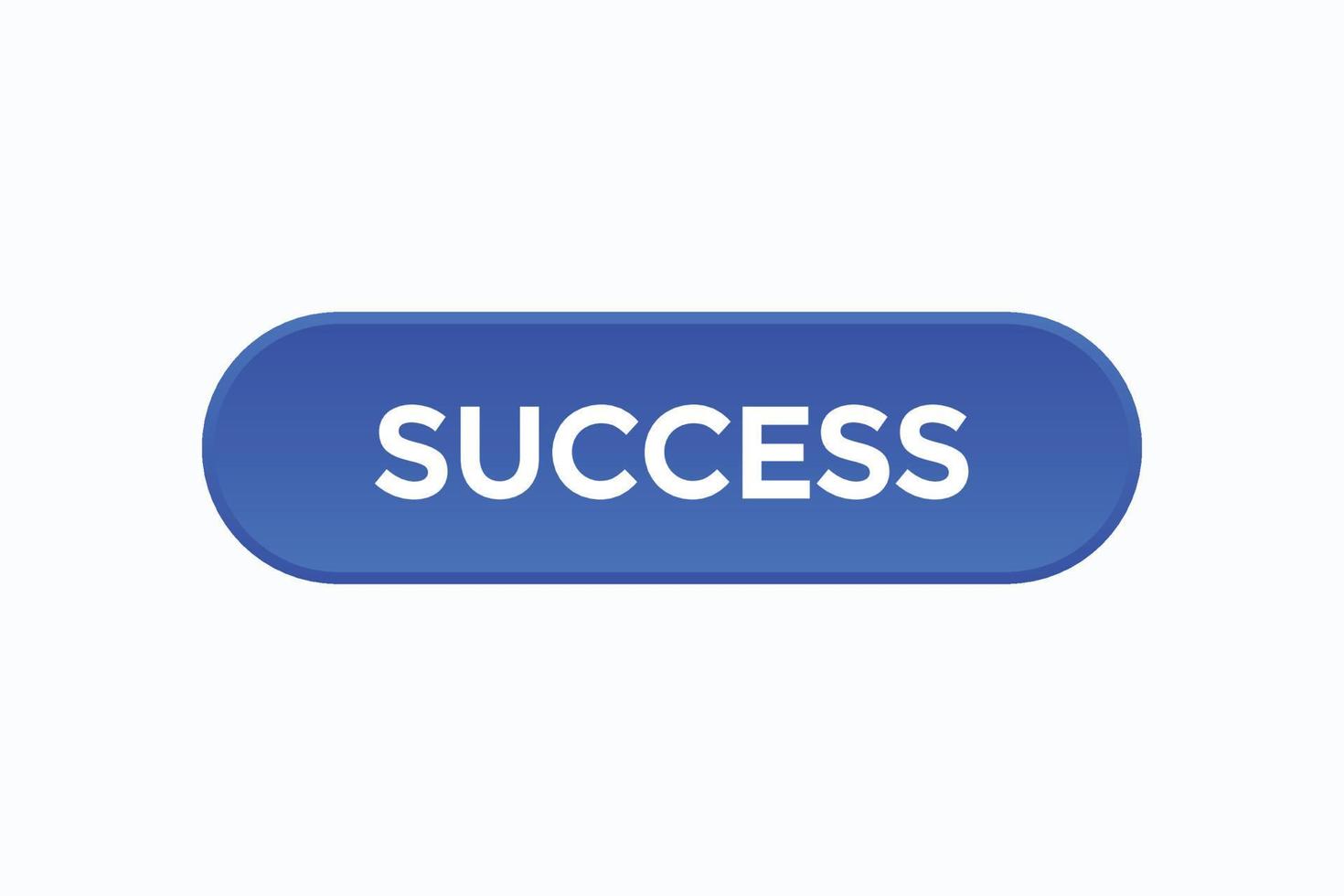 success button vectors.sign label speech bubble success vector