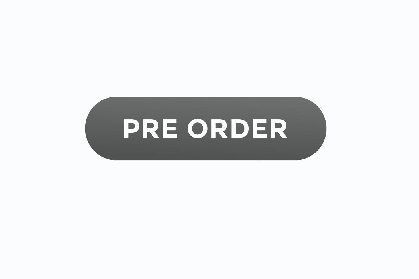 pre order button vectors.sign label speech bubble pre order vector