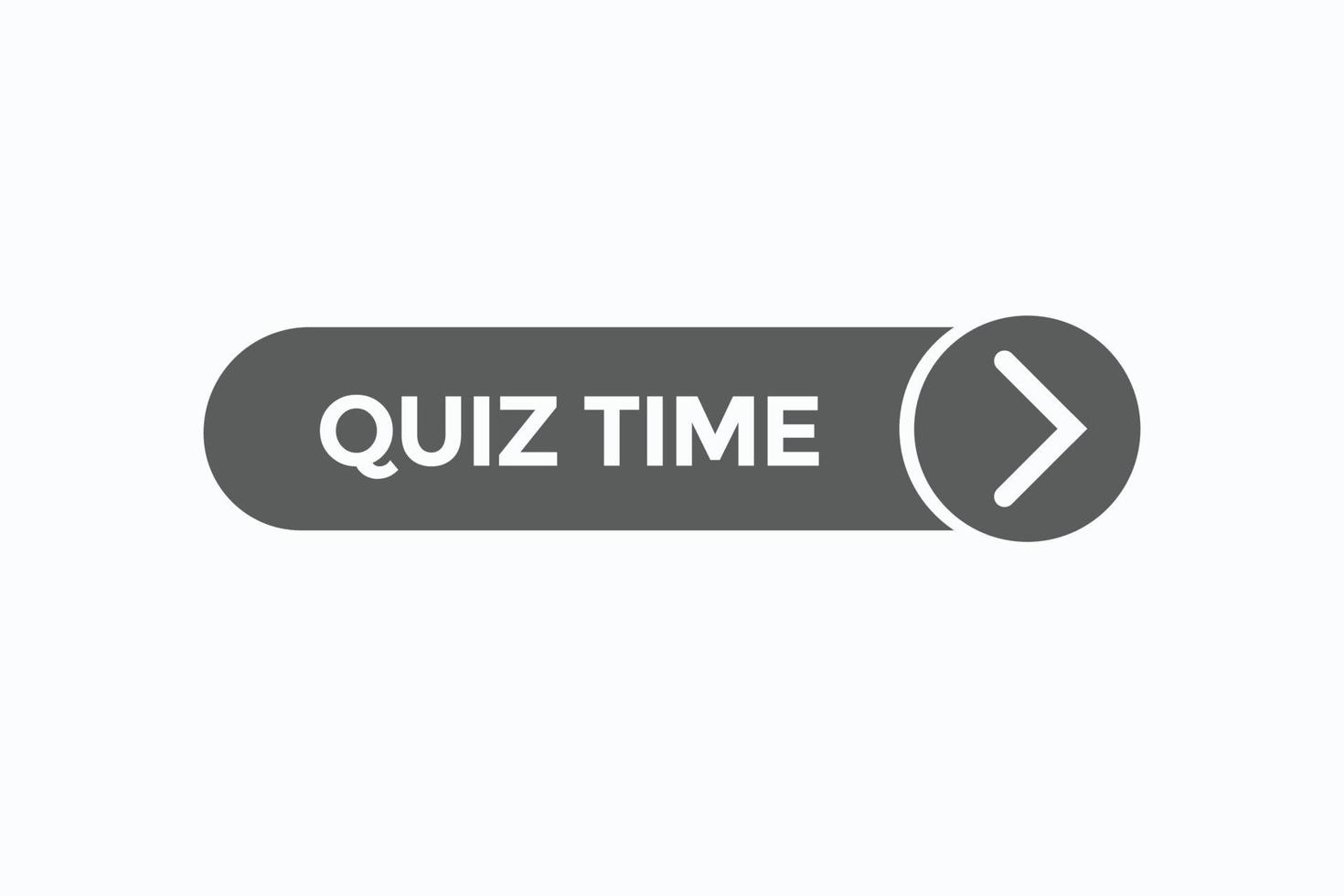 quiz time button vectors.sign label speech bubble quiz time vector