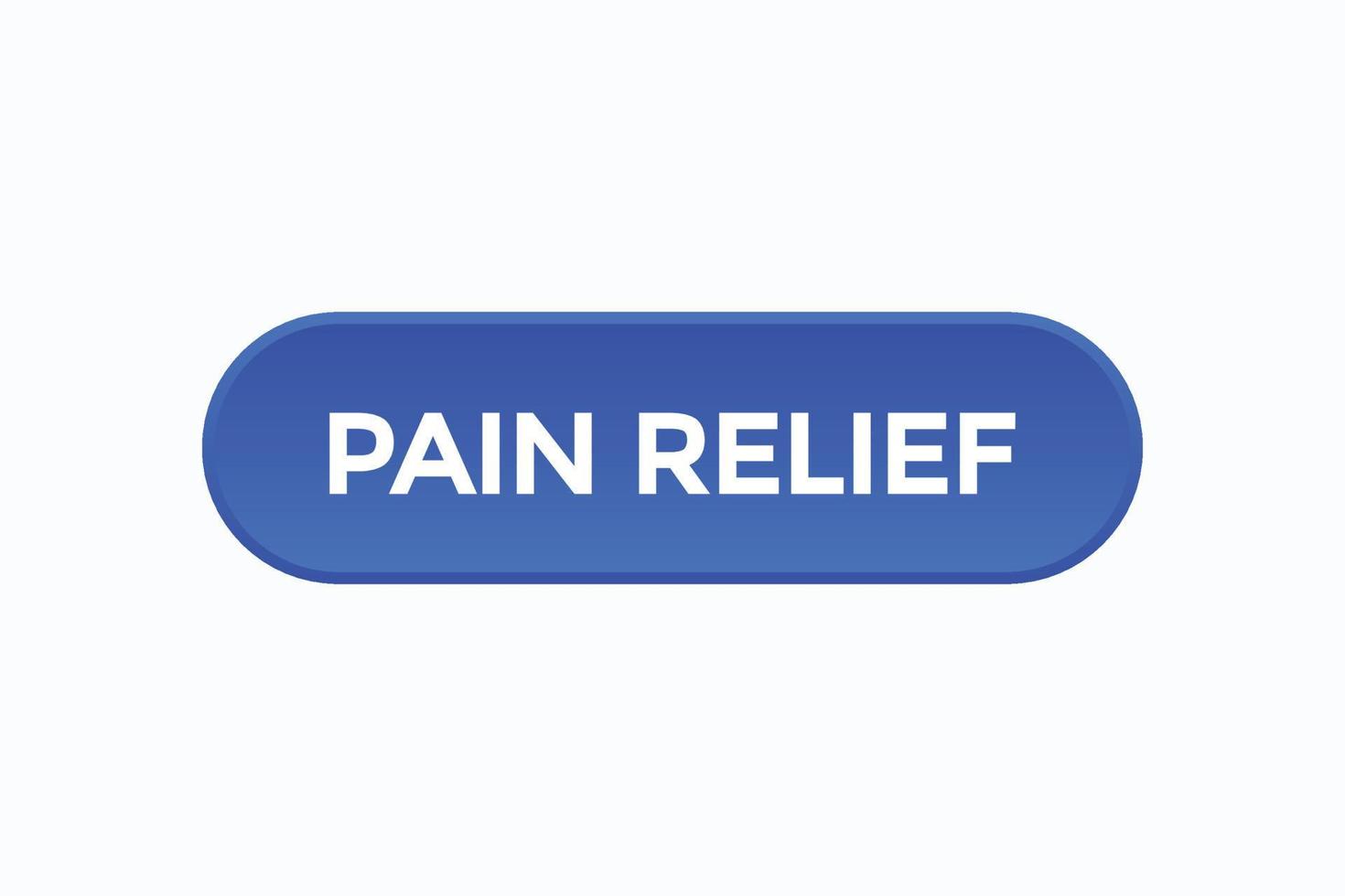 pain relief button vectors.sign label speech bubble pain relief vector
