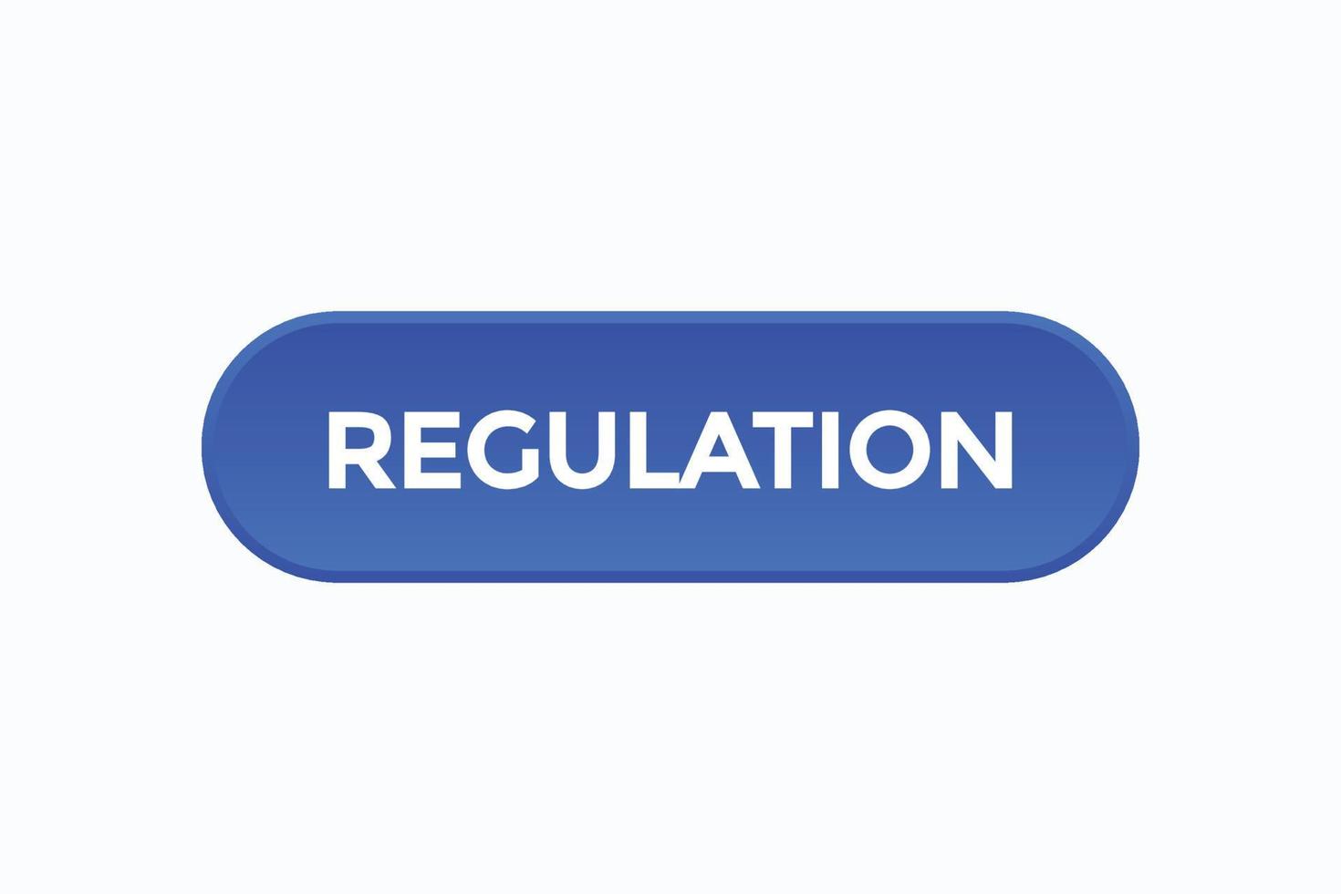 regulation button vectors.sign label speech bubble regulation vector