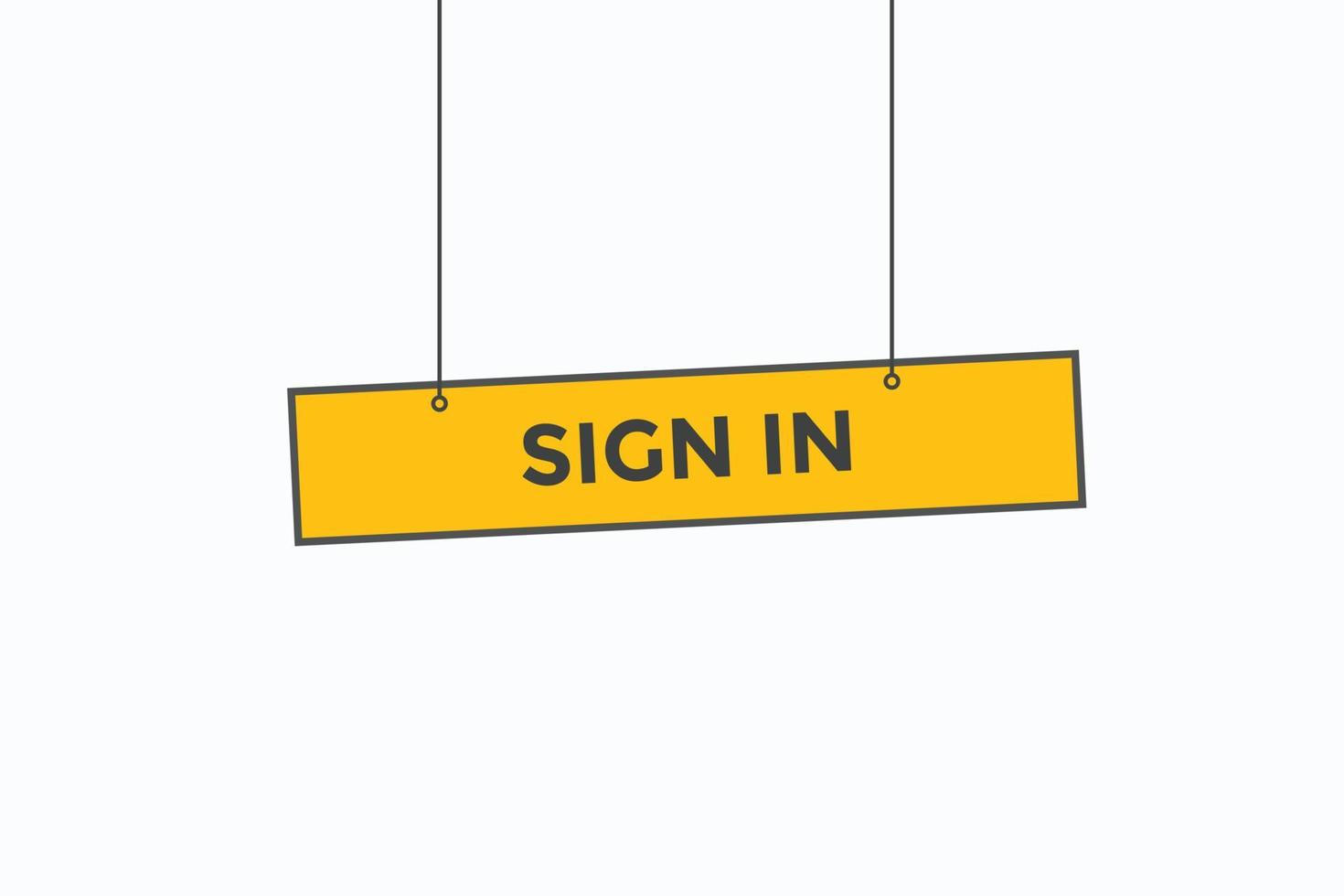 sign in button vectors.sign label speech bubble sign in vector