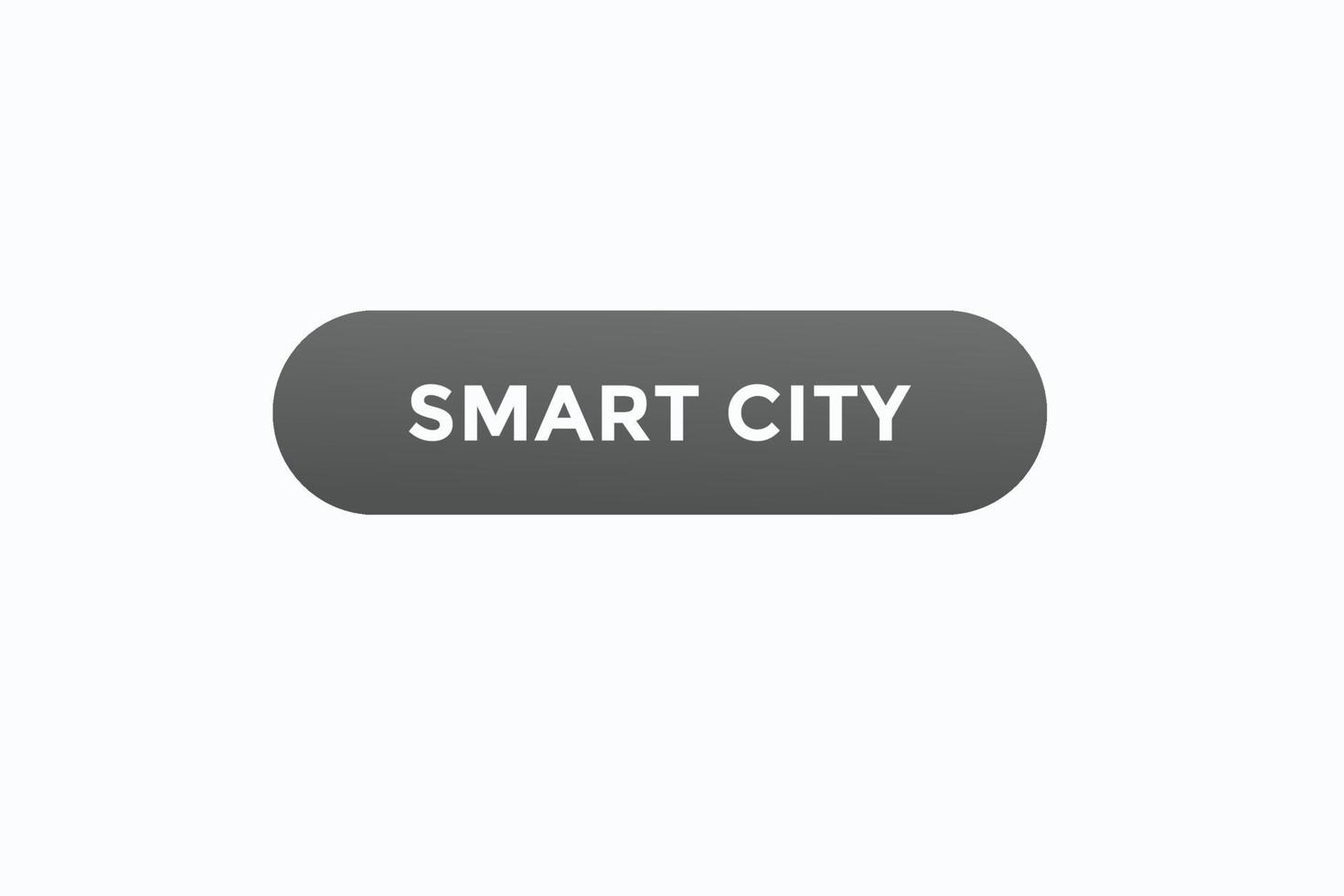 smart city button vectors.sign label speech bubble smart city vector