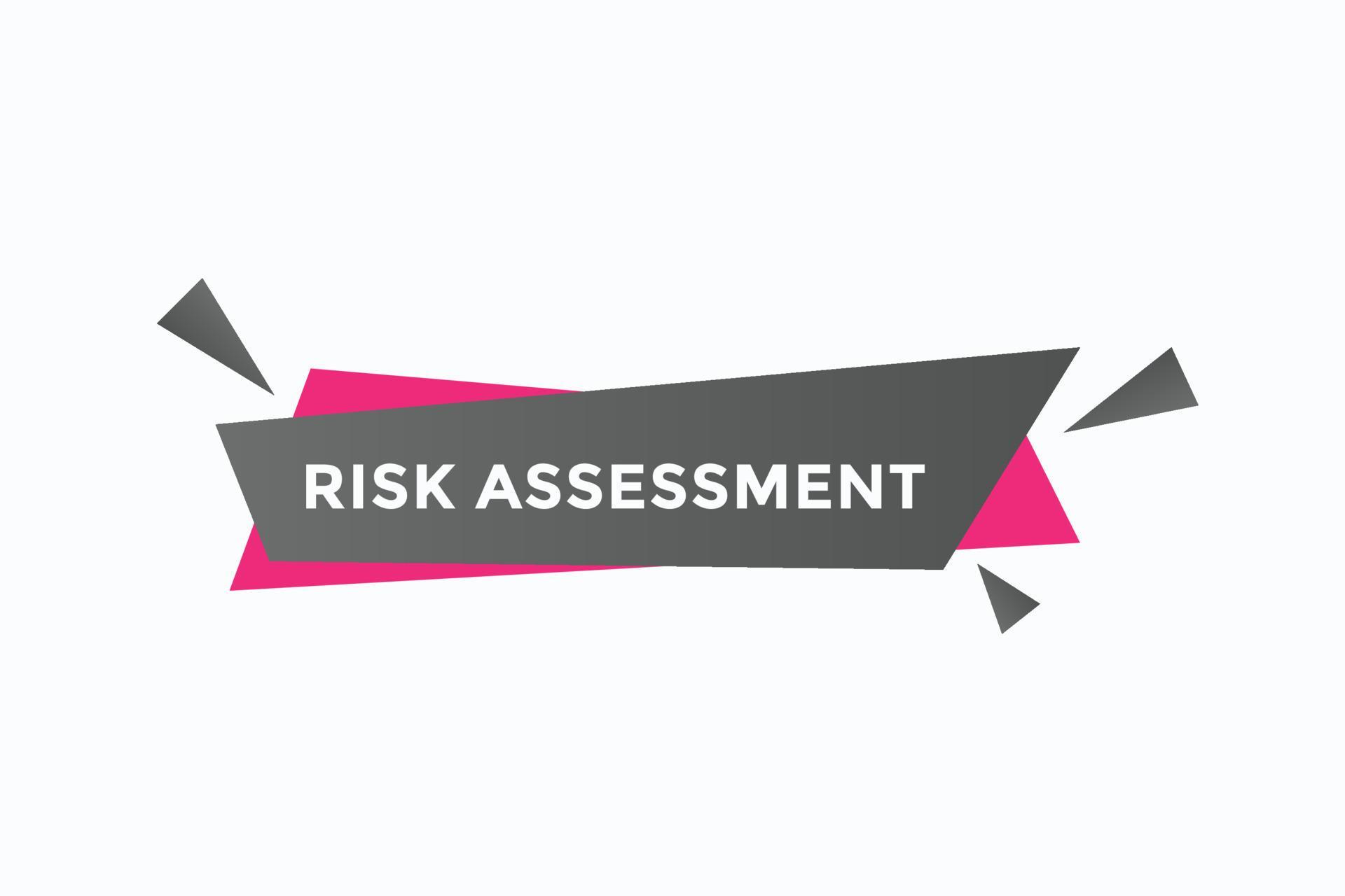 risk assessment button vectors.sign label speech bubble risk assessment