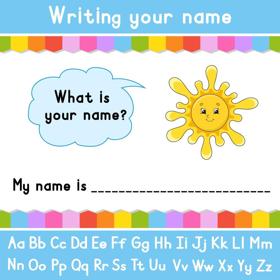 Writing your name. Educational activity worksheet for kids and toddlers. Game for children. Vector illustration.