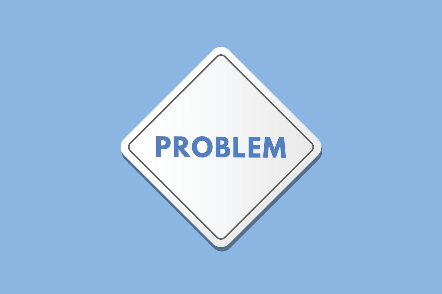 problem text Button. problem Sign Icon Label Sticker Web Buttons vector