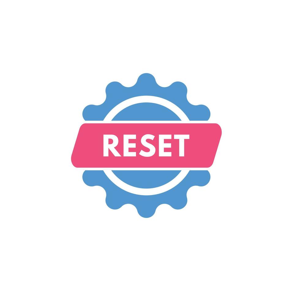 reset text Button. reset Sign Icon Label Sticker Web Buttons vector