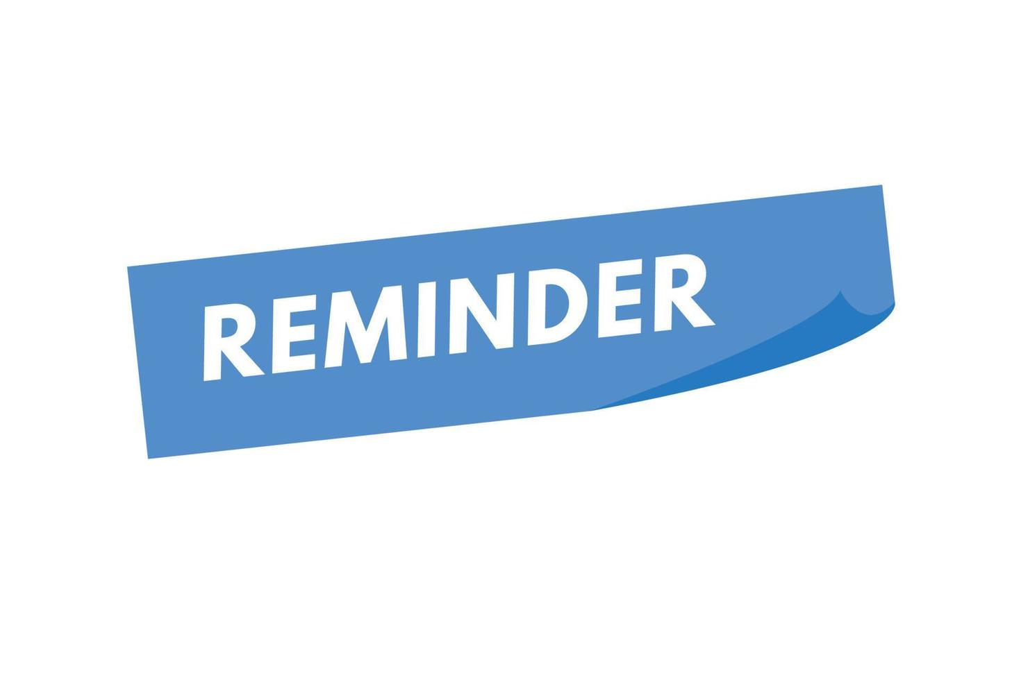 reminder text Button. reminder Sign Icon Label Sticker Web Buttons vector