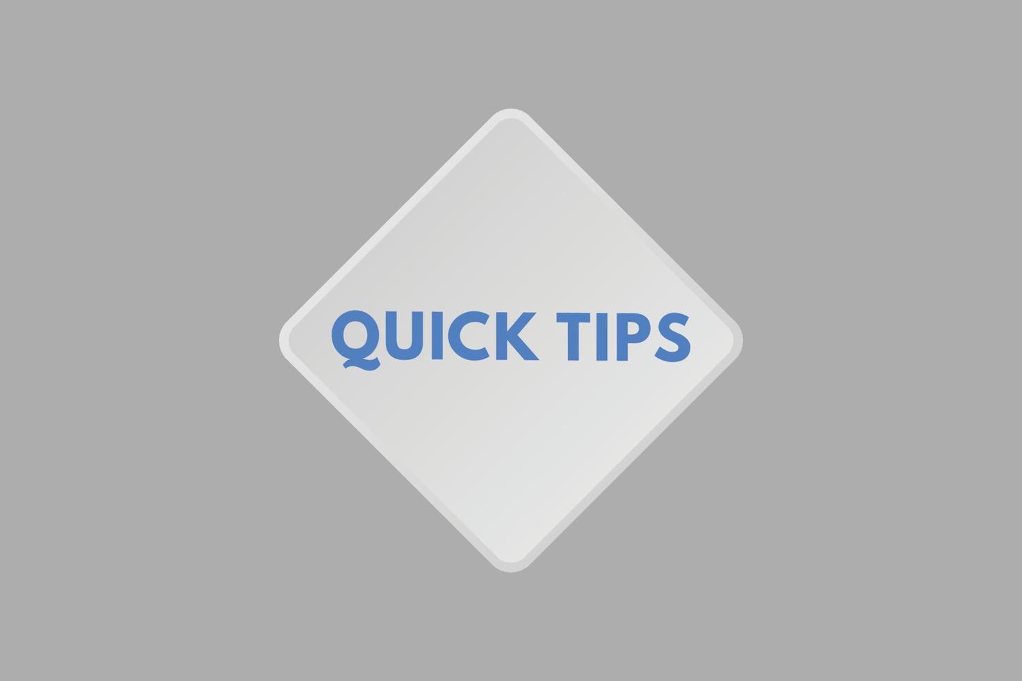 quick tips text Button. quick tips Sign Icon Label Sticker Web Buttons vector