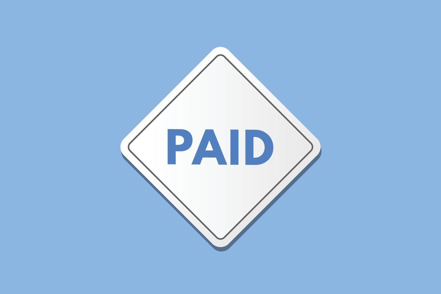 paid text Button. paid Sign Icon Label Sticker Web Buttons vector