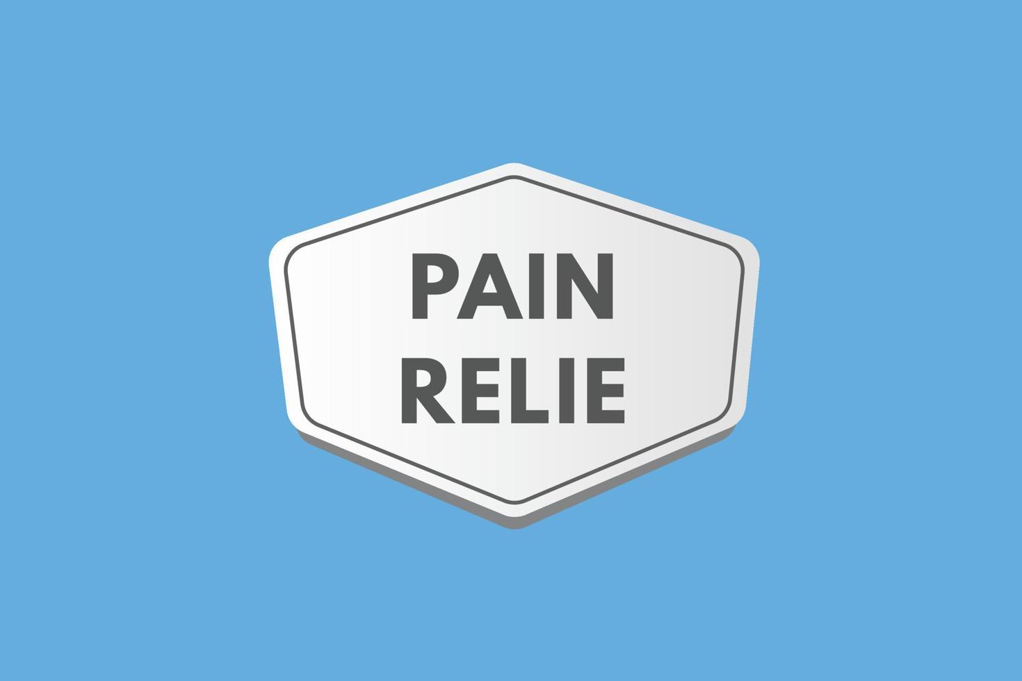 pain relief text Button. pain relief Sign Icon Label Sticker Web Buttons vector