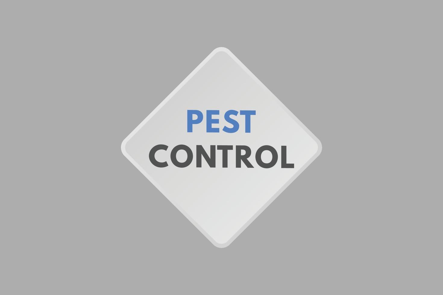 pest control text Button. pest control Sign Icon Label Sticker Web Buttons vector