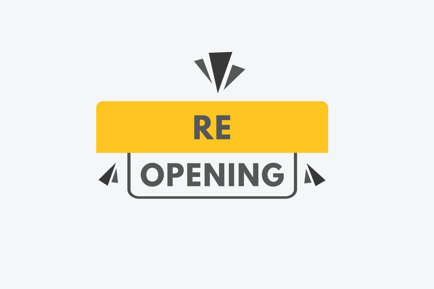 re opening text Button. re opening Sign Icon Label Sticker Web Buttons vector