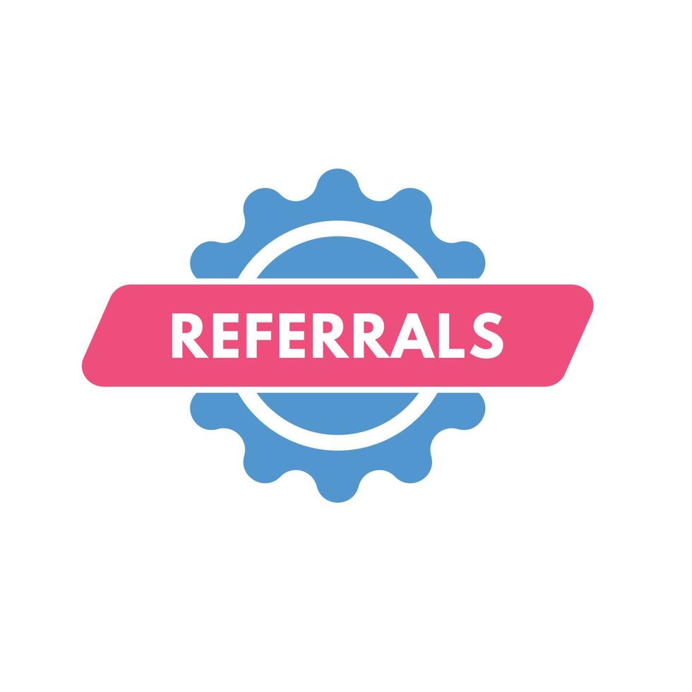 referrals text Button. referrals Sign Icon Label Sticker Web Buttons vector