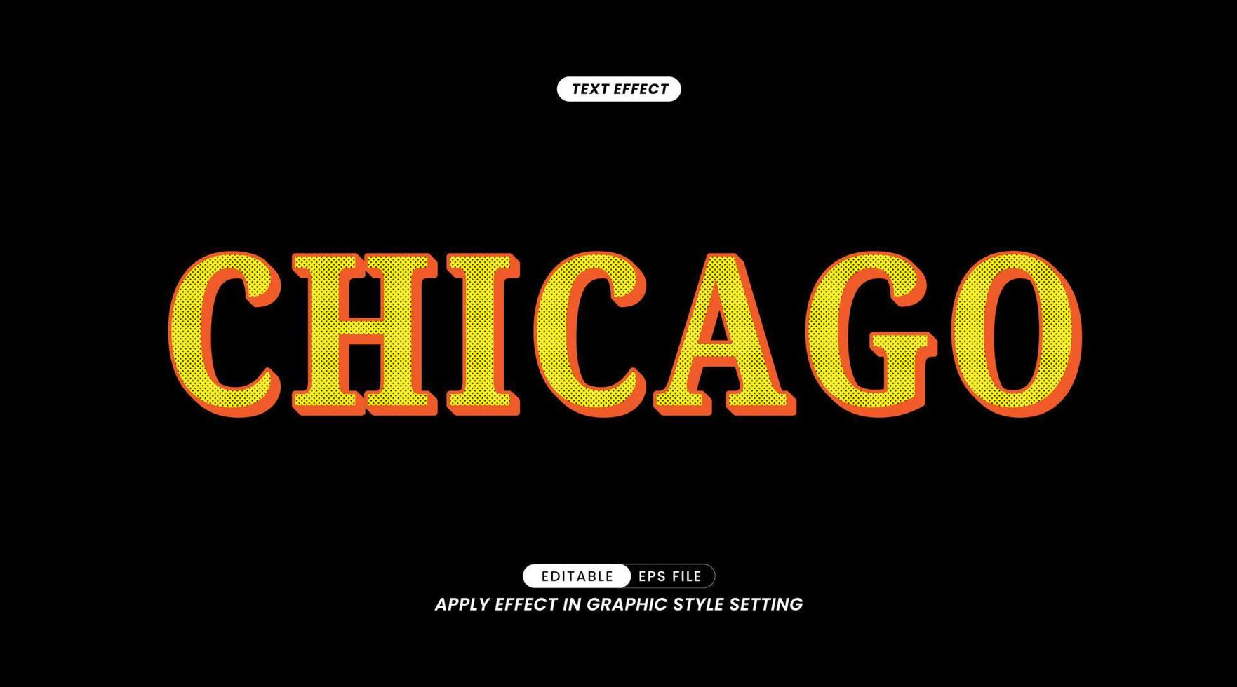 3D Text Effects. Chicago Word Slogan. Easy to Use Effects. vector
