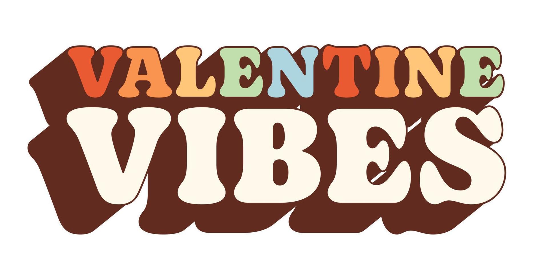 Retro groovy Valentines Day lettering. Trendy hippie style. Vibes in 70s. Valentine vibes. vector