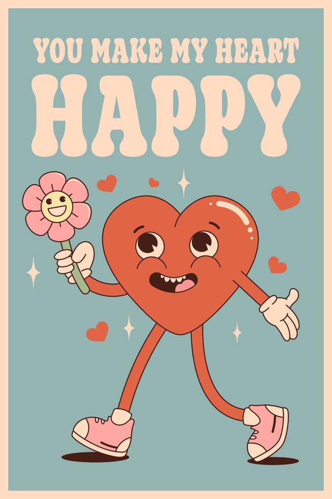 Retro groovy poster with heart and flower. Happy Valentines Day. You make my heart happy. Trendy 70s cartoon style. Card, postcard, print. vector