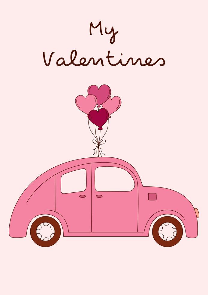 Valentine's Day greeting card with pink car and balloons and cute text. Vector illustration
