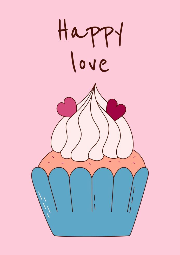 Valentine's Day greeting card with cupcake and cute text. Vector illustration