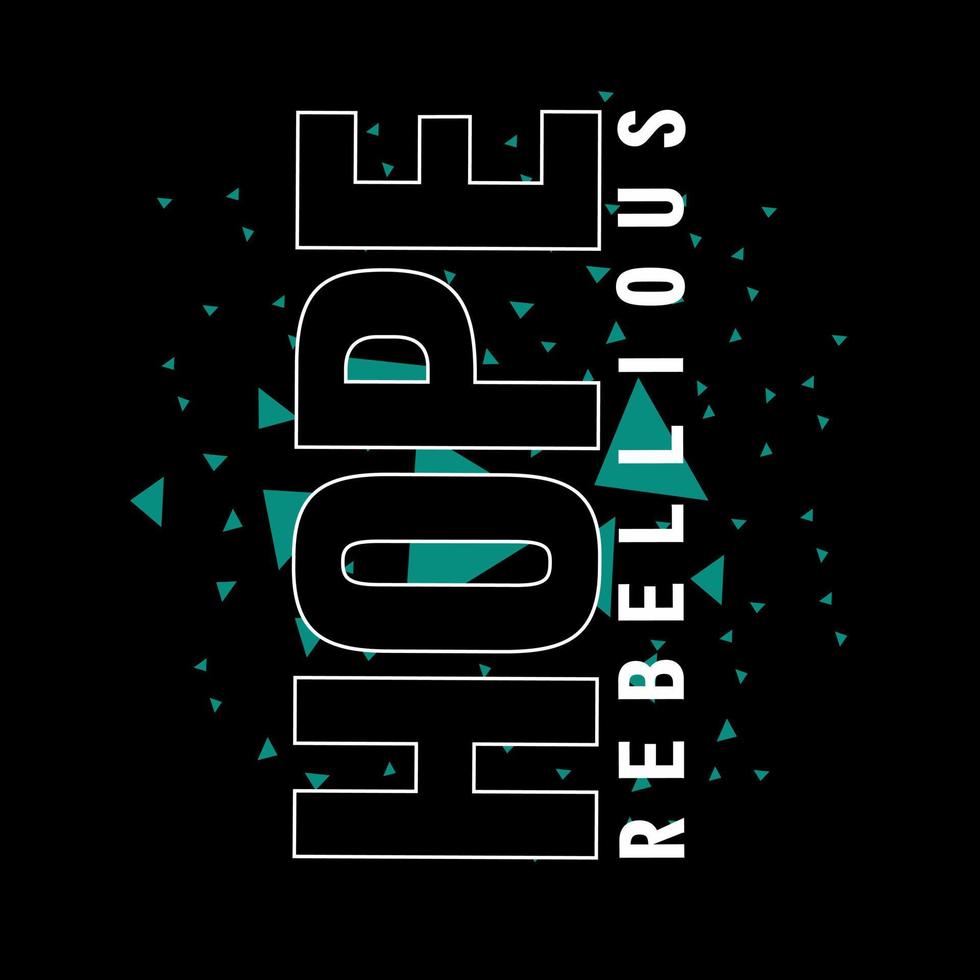 vector hope slogan text typography design