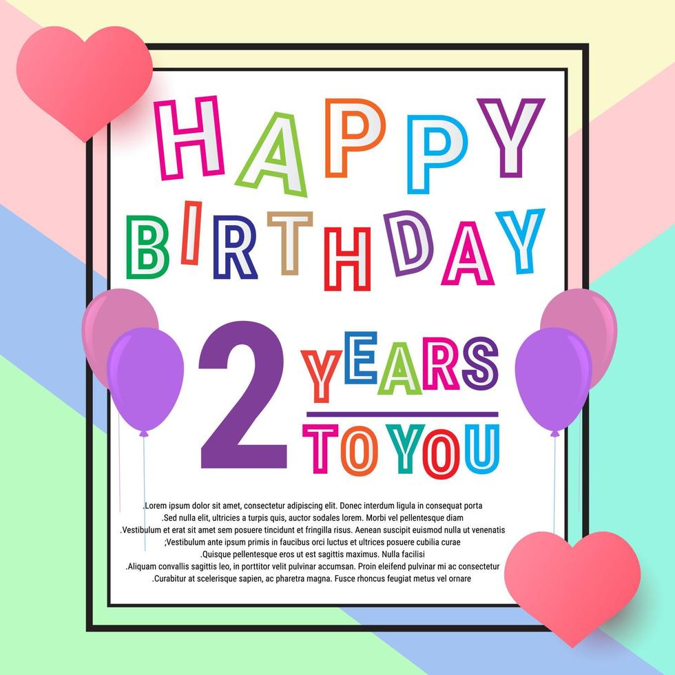 feliz cumpleaños 2 años, tarjeta de felicitación de aniversario, globos y amor. escritura y fondo coloridos lindos. eps10 vector