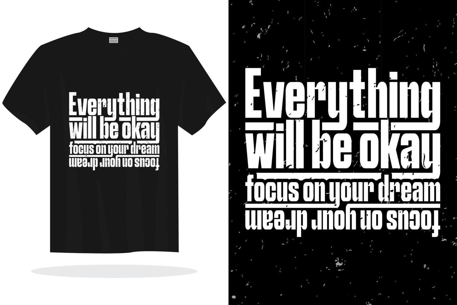 Modern typography inspirational lettering quotes t shirt design suitable for print designs vector