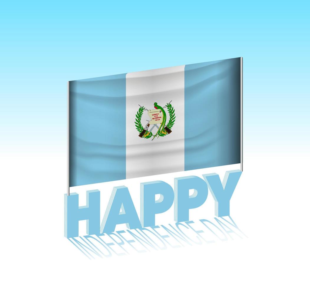 Guatemala independence day. Simple Guatemala flag and billboard in the sky. 3d lettering template. Ready special day design message. vector