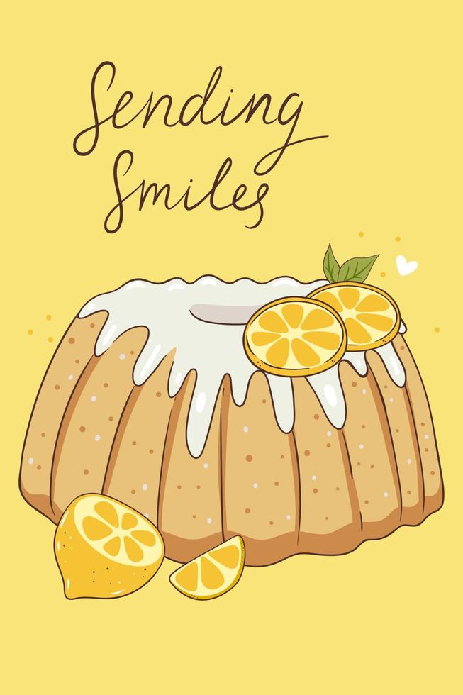 Postcard or poster with lemon cake and lemon slices. Vector graphics.