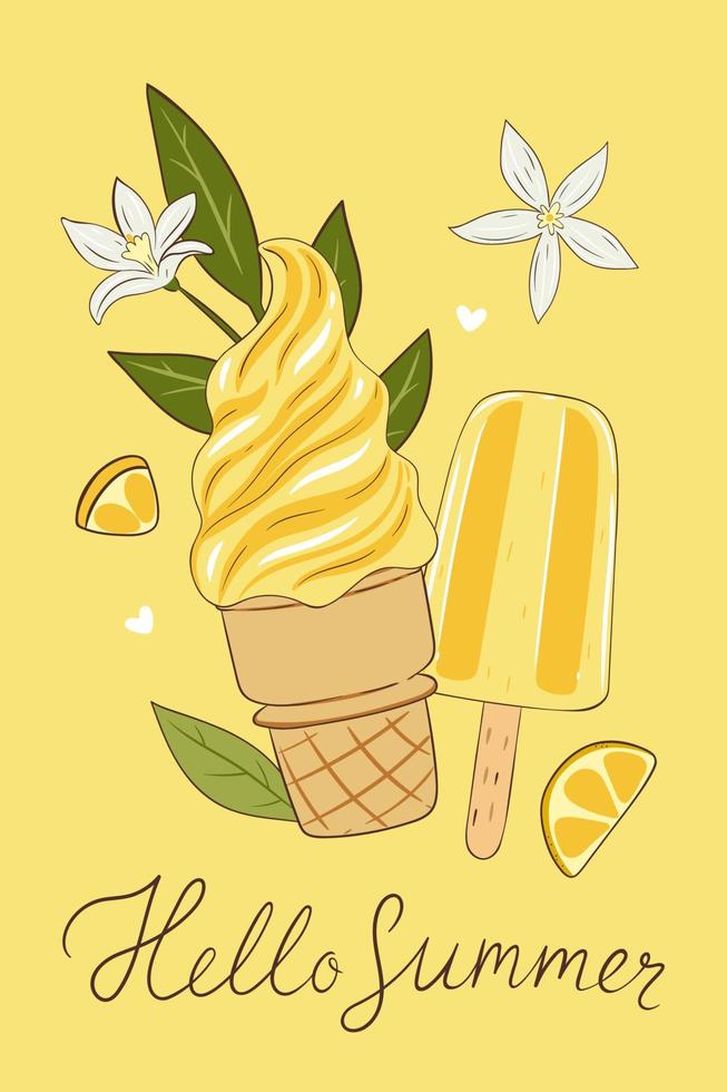 Postcard or poster with lemon ice cream and lemon slices. Vector graphics.