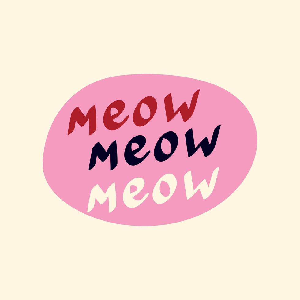 Funky quote meow. Bizarre Valentine's Day Card in modern doodle style. Vector illustration
