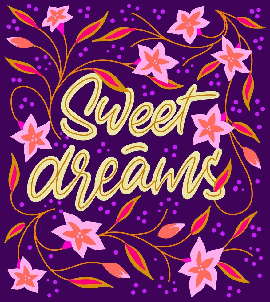 The inscription Sweet dreams on a purple background with flowers for print and design. Vector illustration.