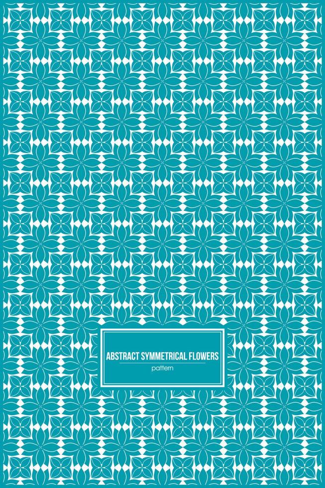 abstract symmetrical flowers pattern with turquoise color dominant vector