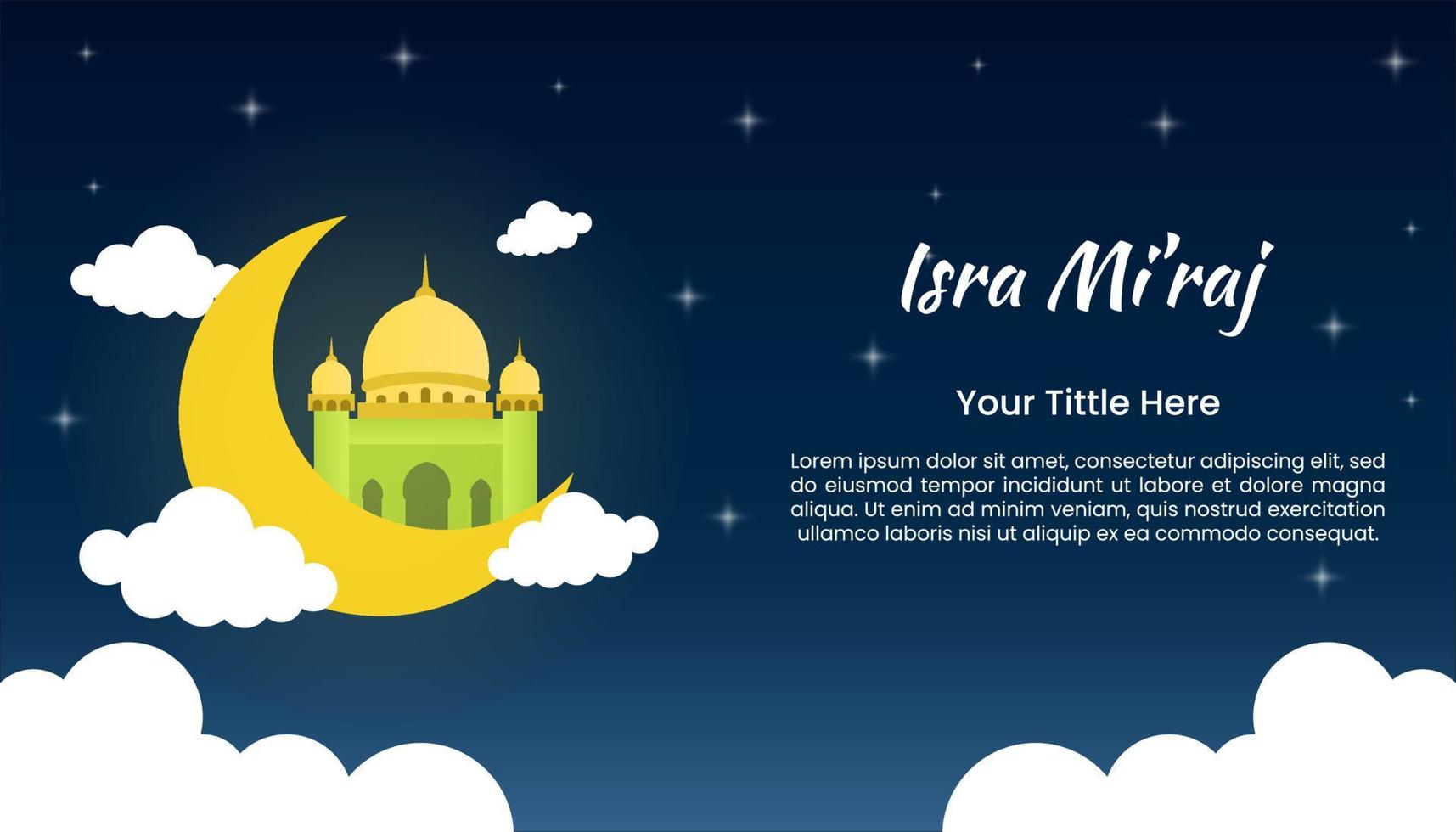 Illustration of the sky at night with the moon and mosque. Isra Mi'raj The night journey Prophet Muhammad vector