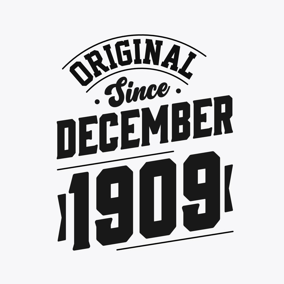 Born in December 1909 Retro Vintage Birthday, Original Since December 1909 vector