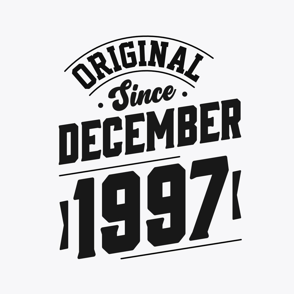 nacido en diciembre de 1997 cumpleaños retro vintage, original desde diciembre de 1997 vector