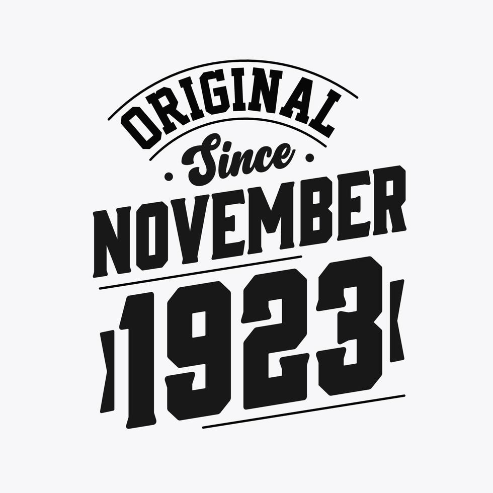 Born in November 1923 Retro Vintage Birthday, Original Since November 1923 vector