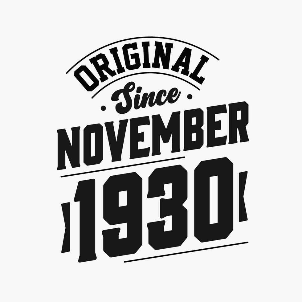 Born in November 1930 Retro Vintage Birthday, Original Since November 1930 vector