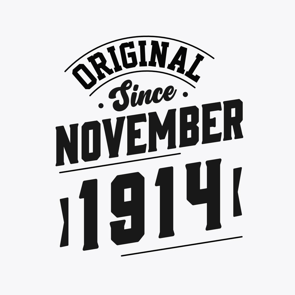 Born in November 1914 Retro Vintage Birthday, Original Since November 1914 vector