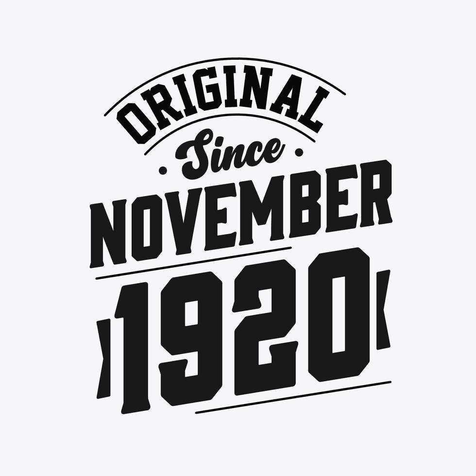 Born in November 1920 Retro Vintage Birthday, Original Since November 1920 vector