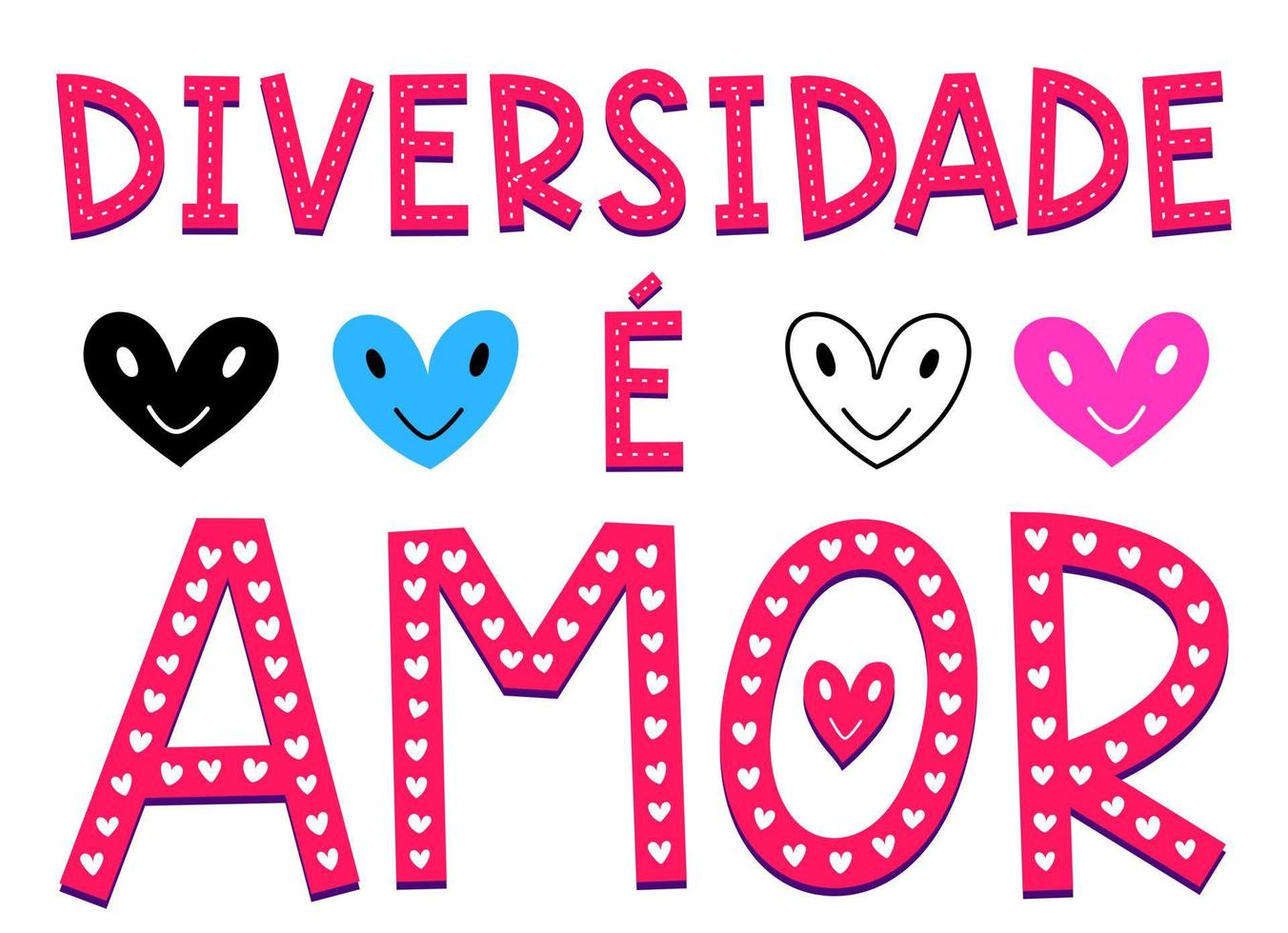 Colorful Diversity illustration in Portuguese. Translation - Diversity is love. vector