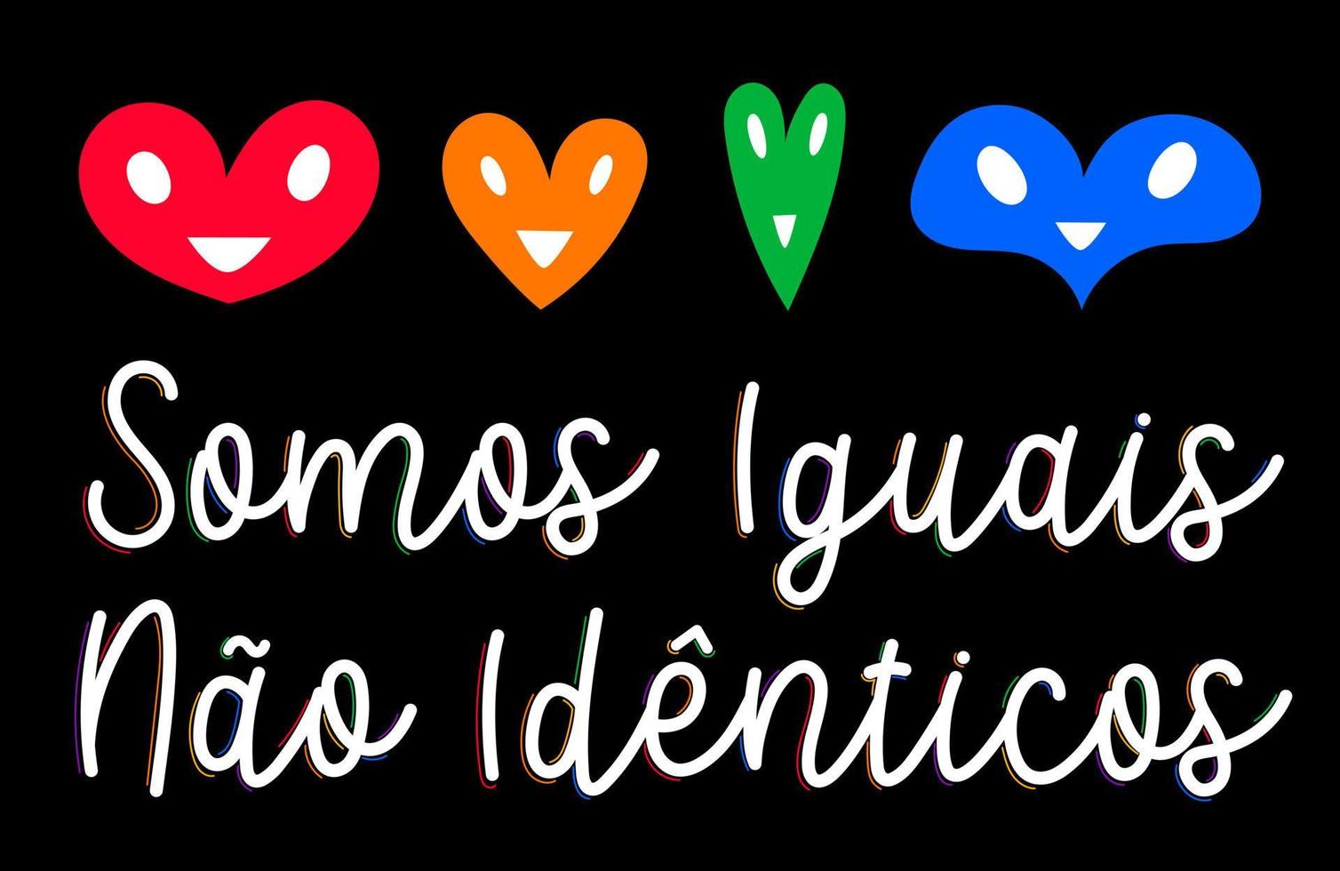 diversidad colorida que fomenta letras cursivas en portugués con corazones. colores lgbtqia. traducción - somos iguales, no idénticos. vector