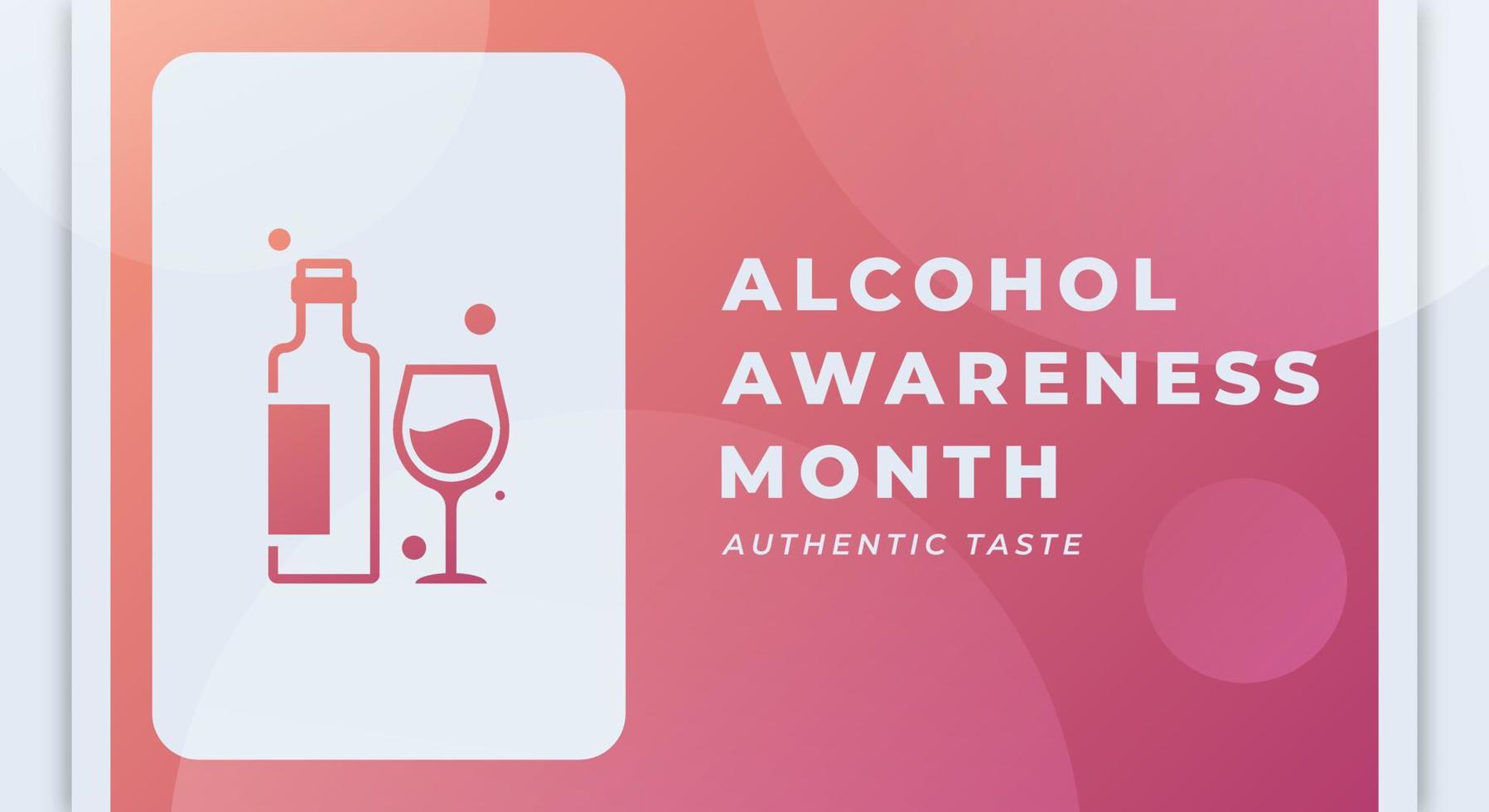 Happy Alcohol Awareness Month Celebration Vector Design Illustration for Background, Poster, Banner, Advertising, Greeting Card