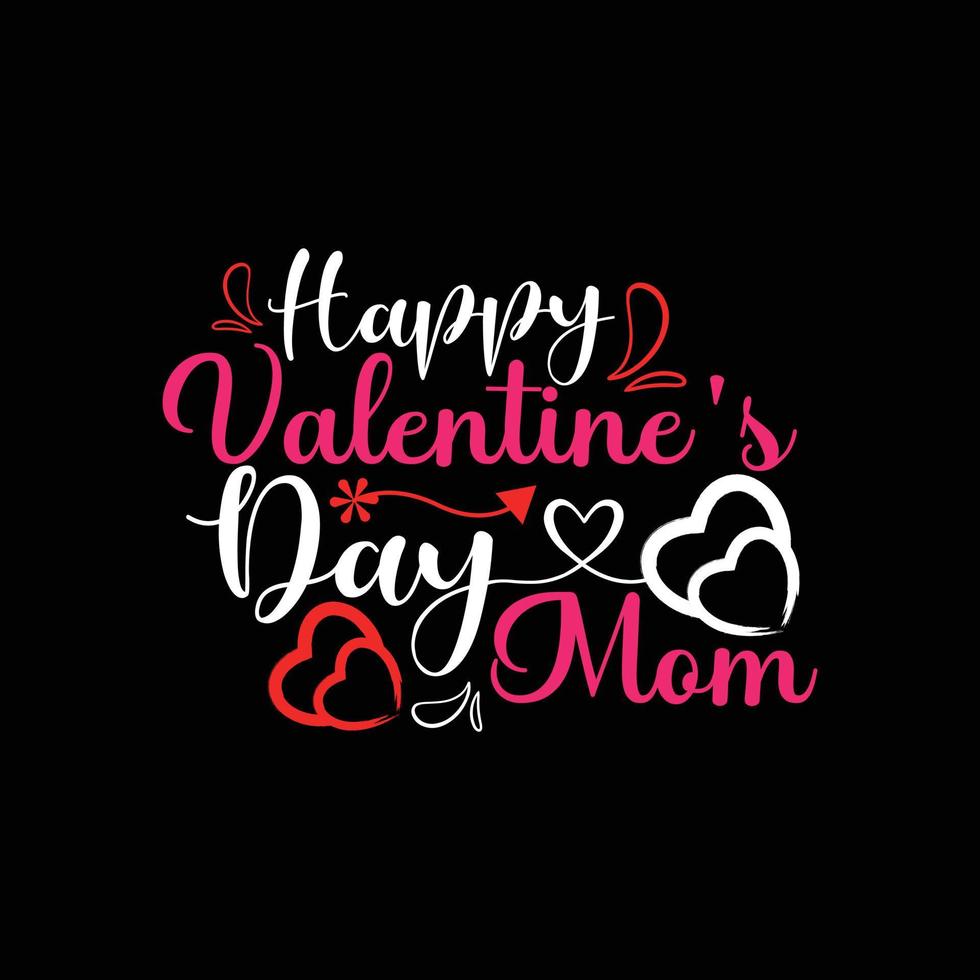 Happy Valentines Day vector t-shirt design. valentines day t-shirt design. Can be used for Print mugs, sticker designs, greeting cards, posters, bags, and t-shirts.