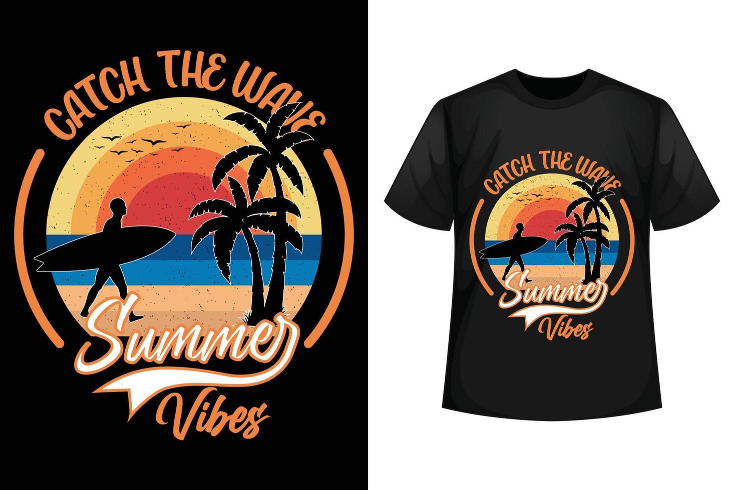 Catch the wave summer vibes - Summer t-shirt design template. vector