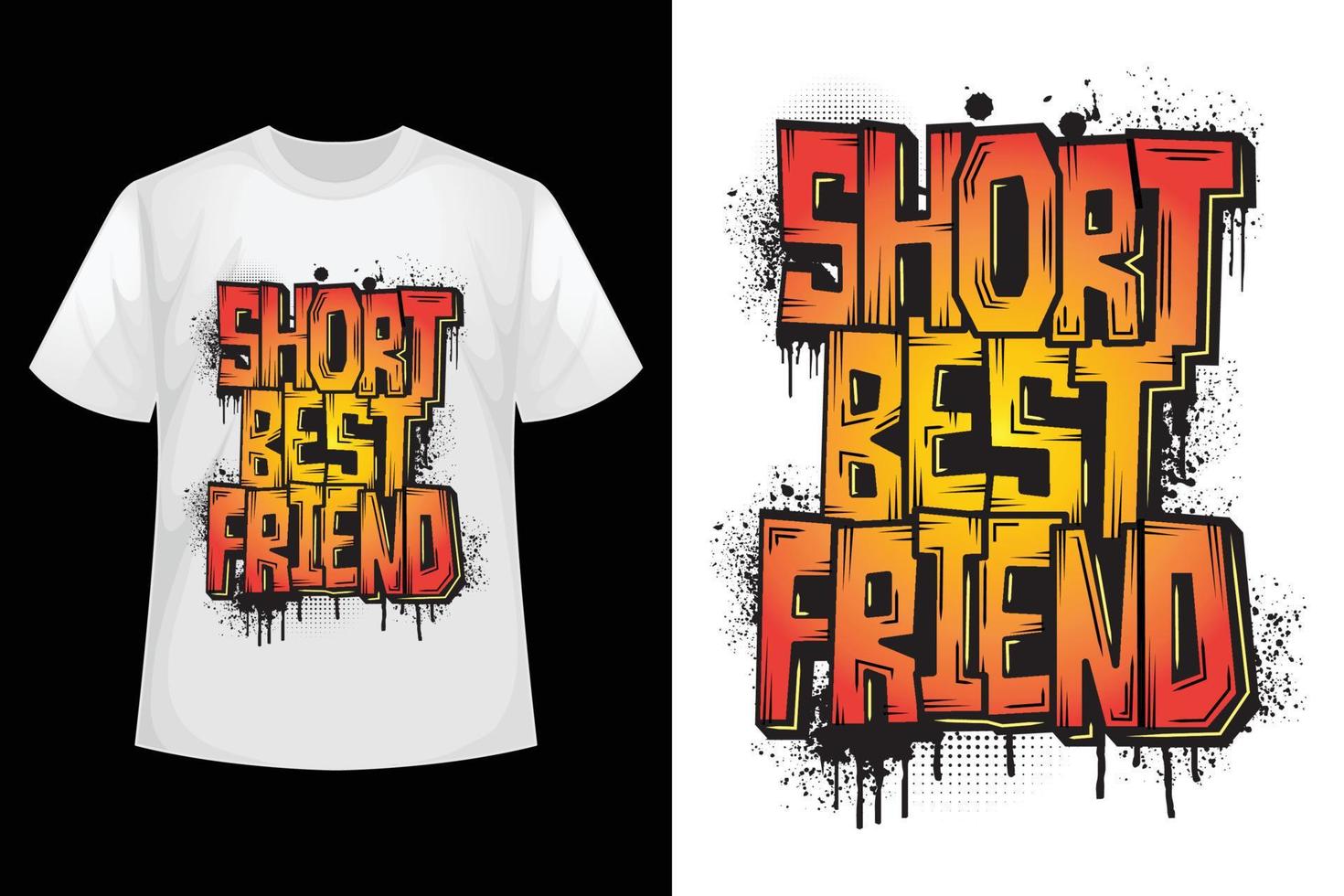 Short best friend - Friend t-shirt design template. vector